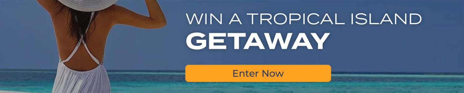 Win a Tropical Island Getaway: Enter Now